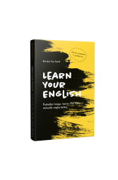 Learn your english: paskutinė knyga, kurios tau reikės mokantis anglų kalbos